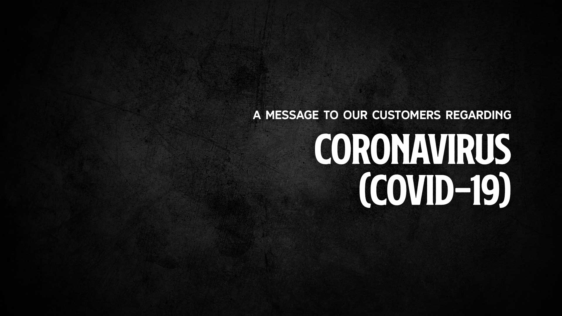 a message to our customers regarding coronavirus