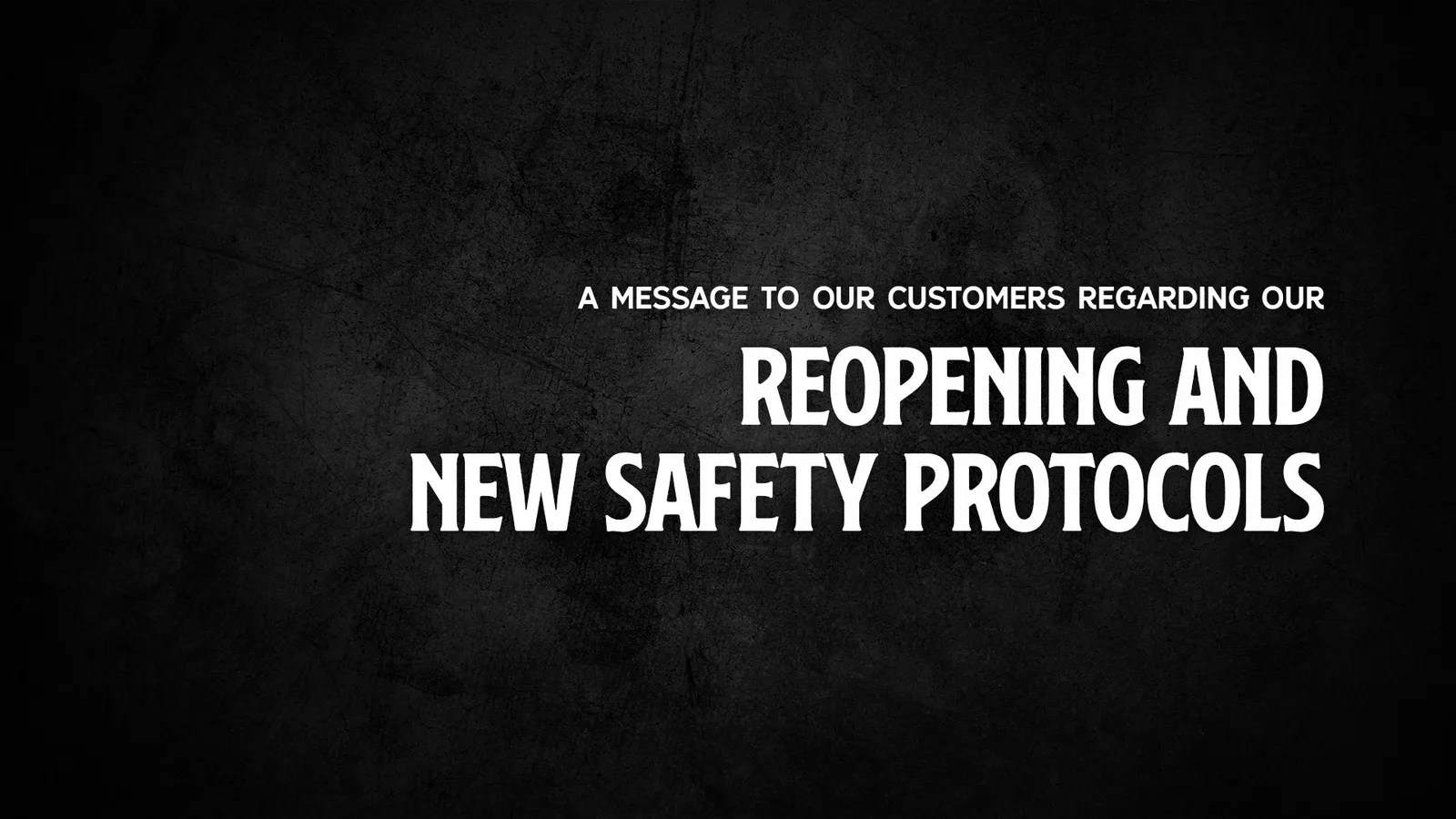 Reopening and New Safety Protocols