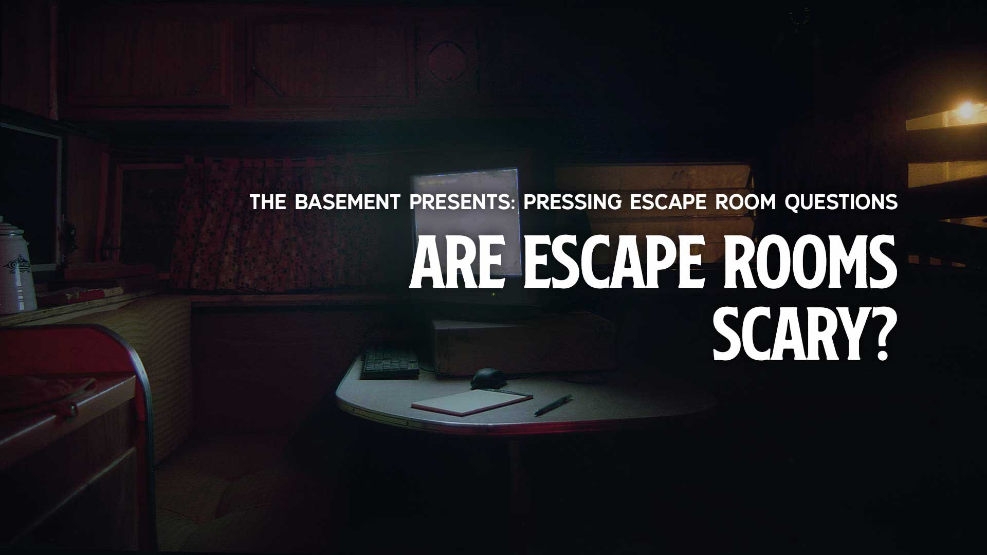 Are escape rooms scary?