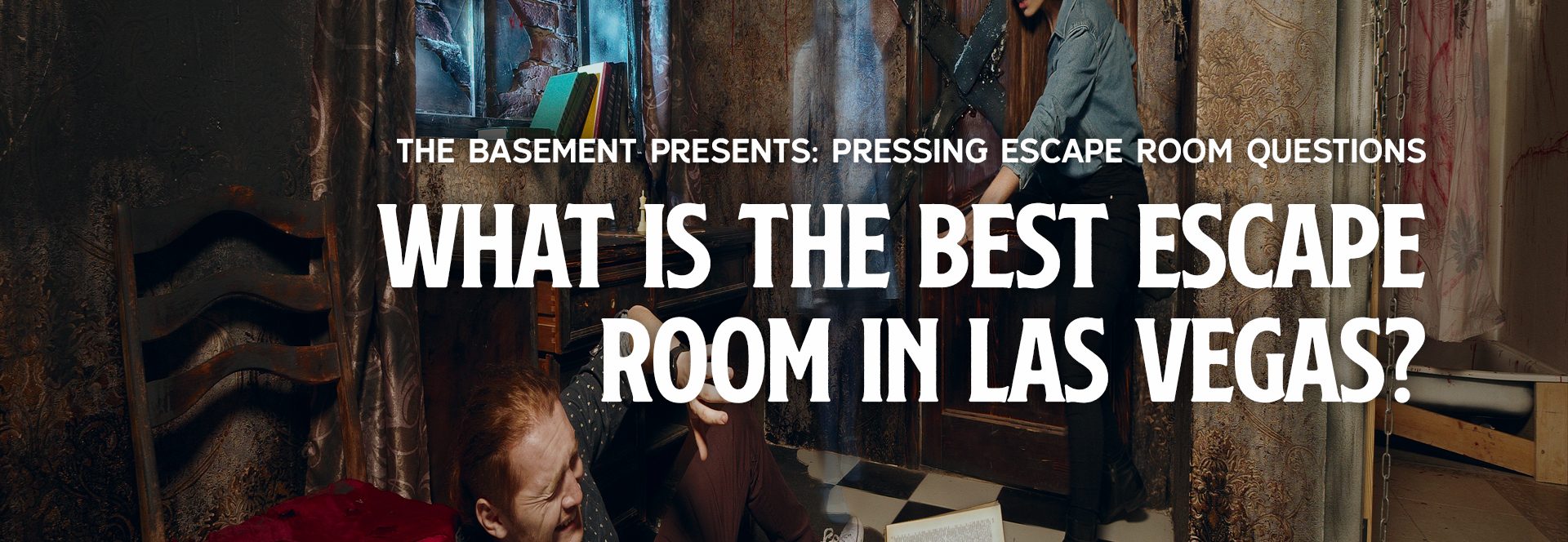 What Is The Best Escape Room In Las Vegas The Basement THE BASEMENT 