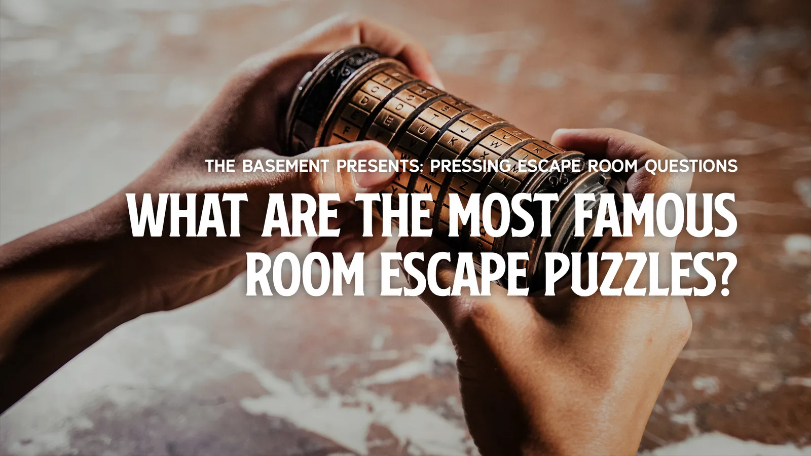 The Most Famous Room Escape Puzzles