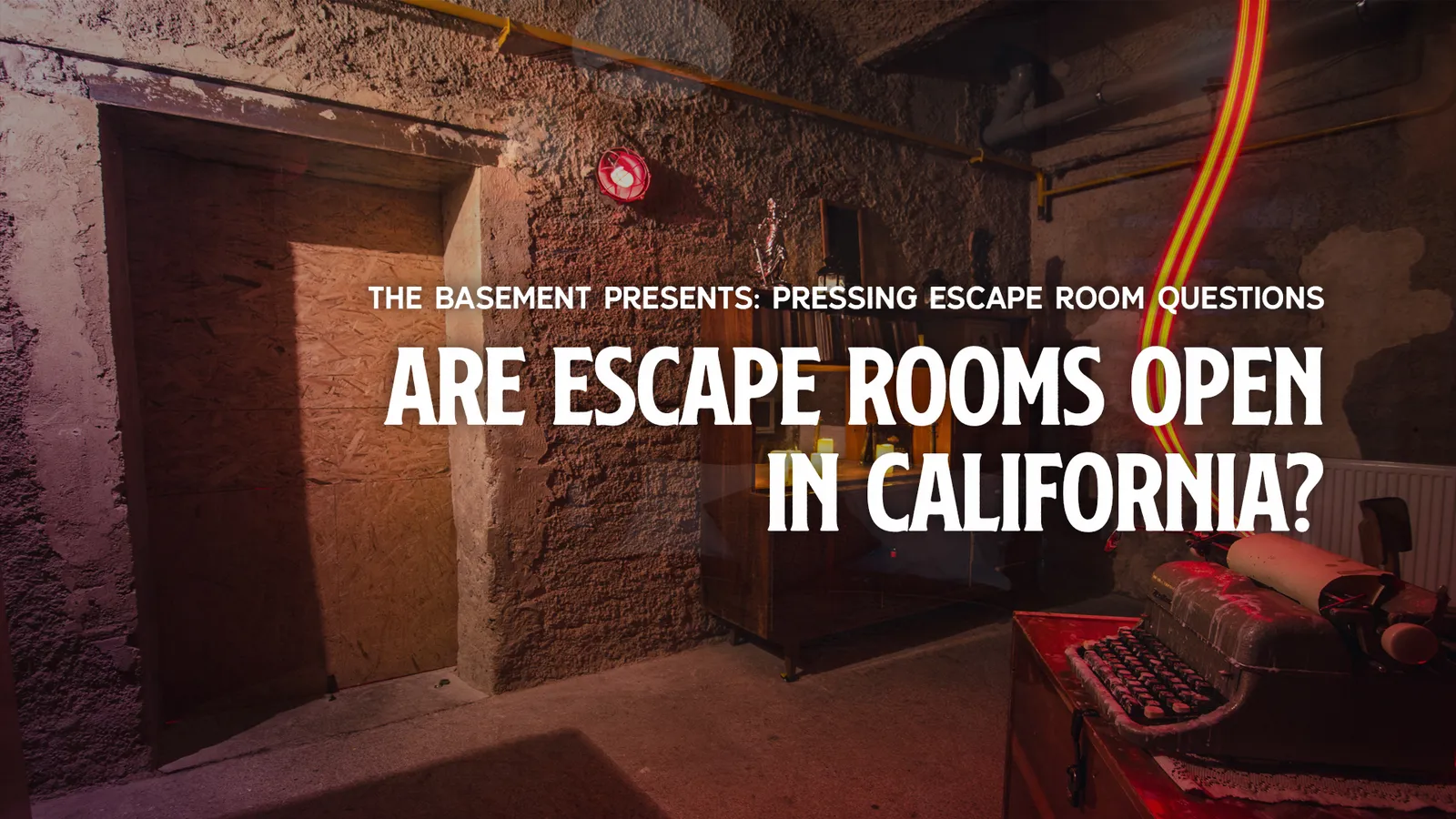Are Escape Rooms Open in California?