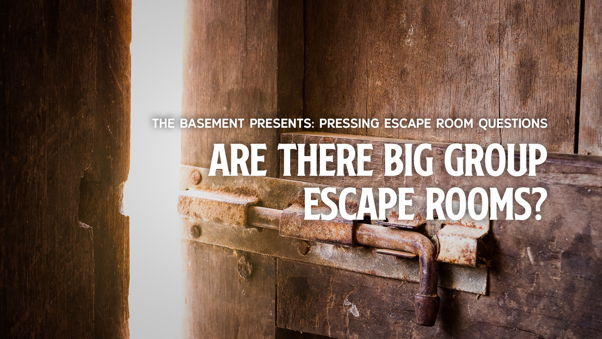 Big Group Escape Rooms