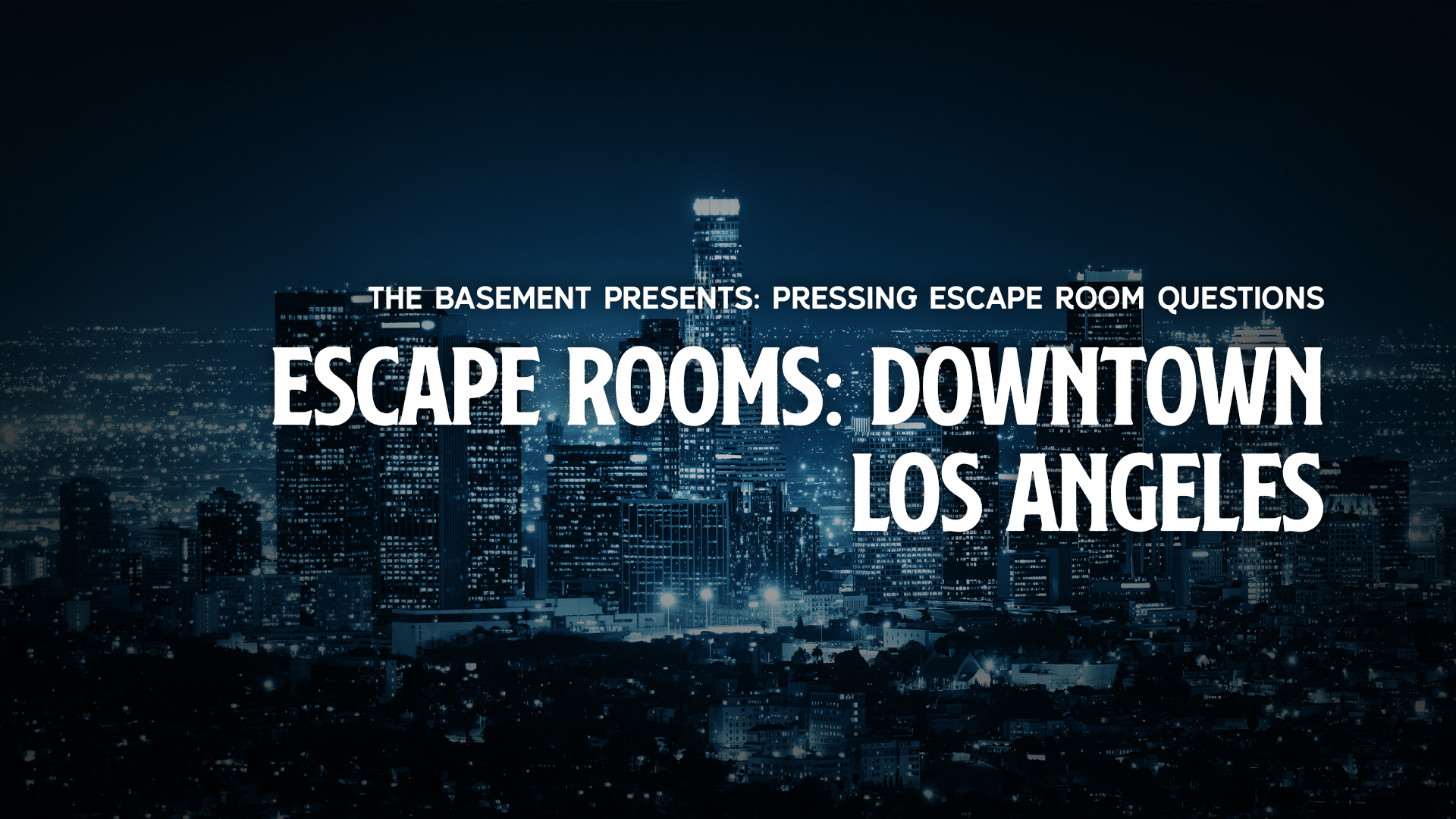 Escape Rooms Downtown Los Angeles