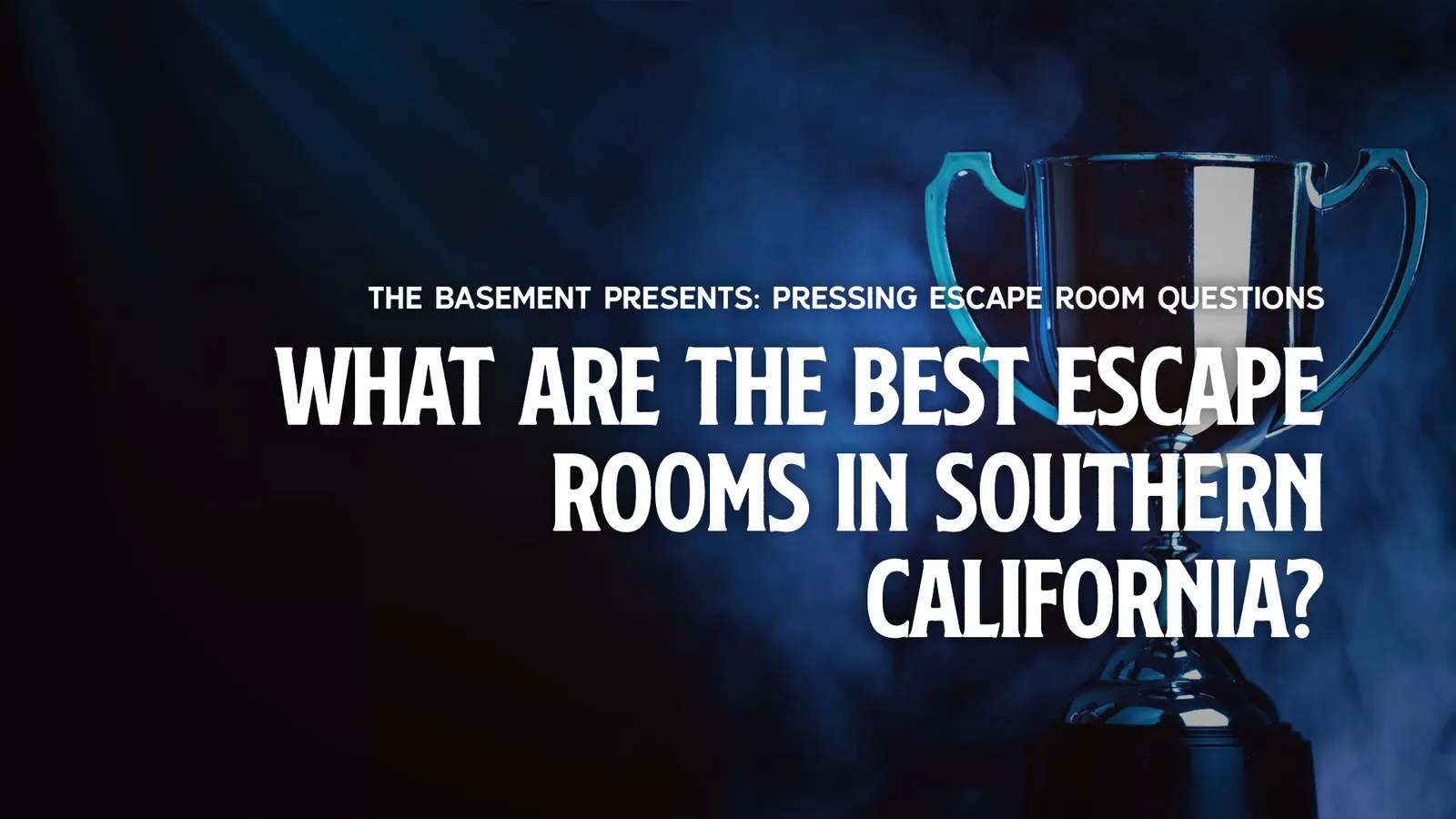 What Are The Best Escape Rooms in Southern California?