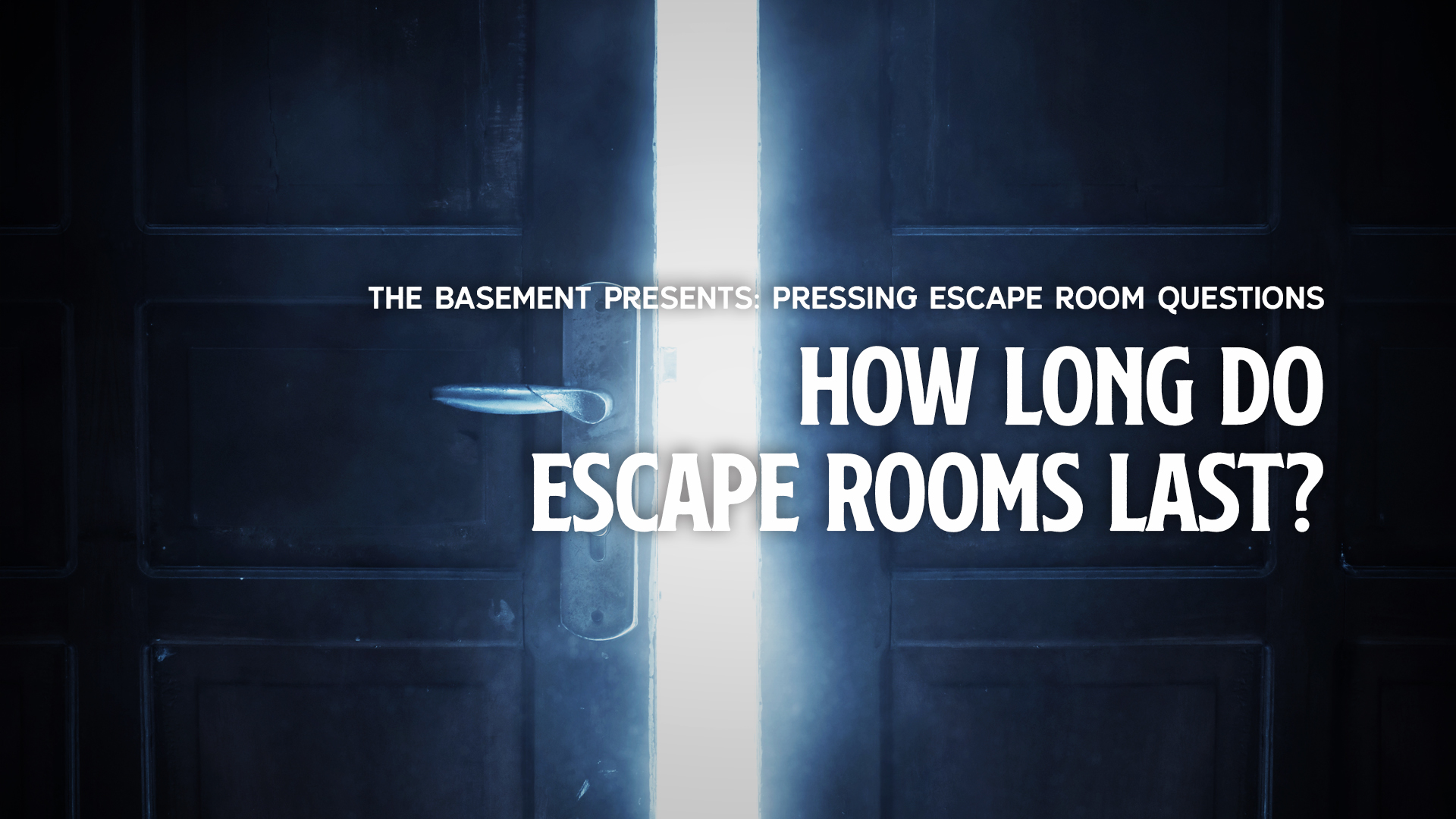 How Long Do Escape Rooms Last