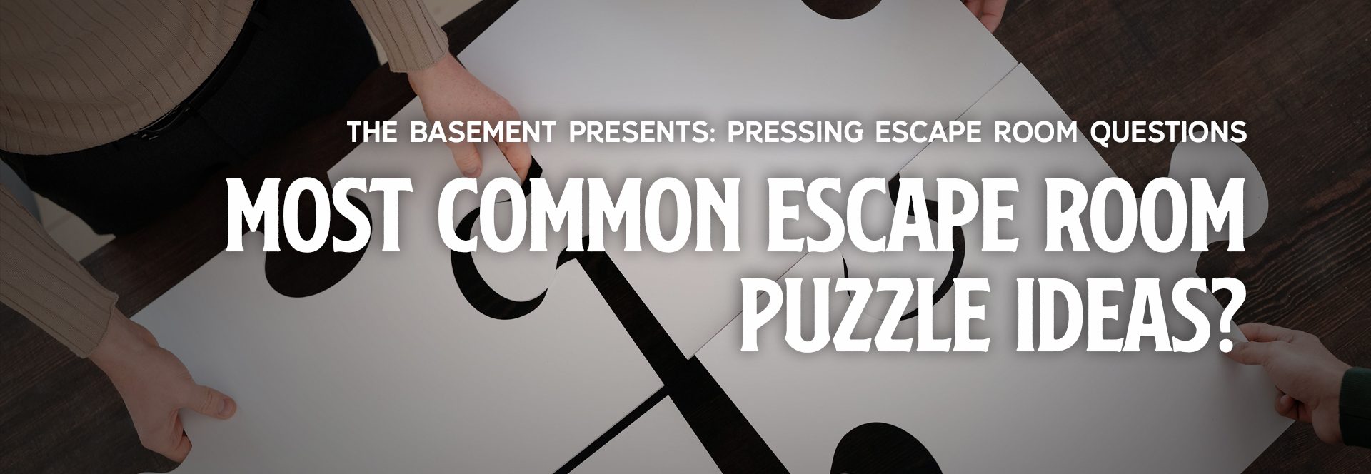 The Most Common Escape Room Puzzle Ideas