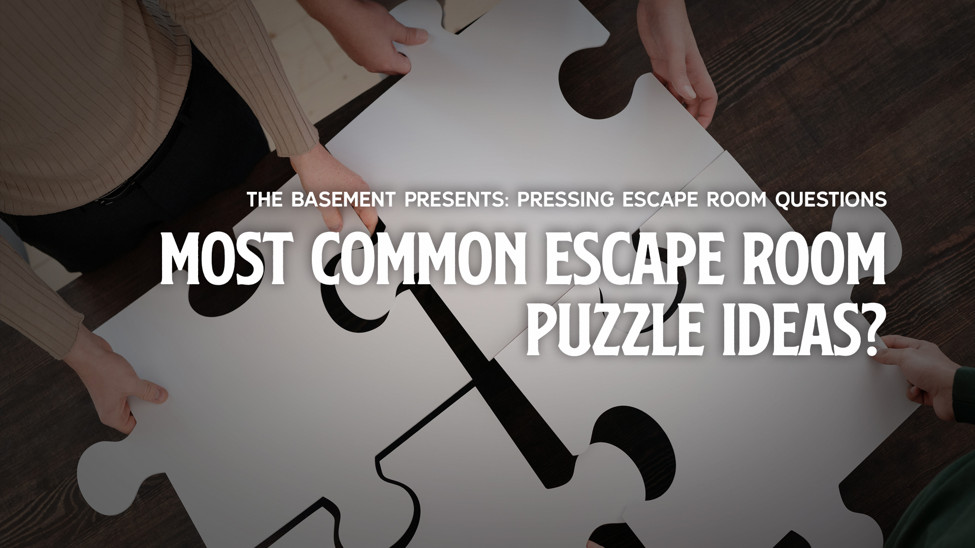 The Most Common Escape Room Puzzle Ideas