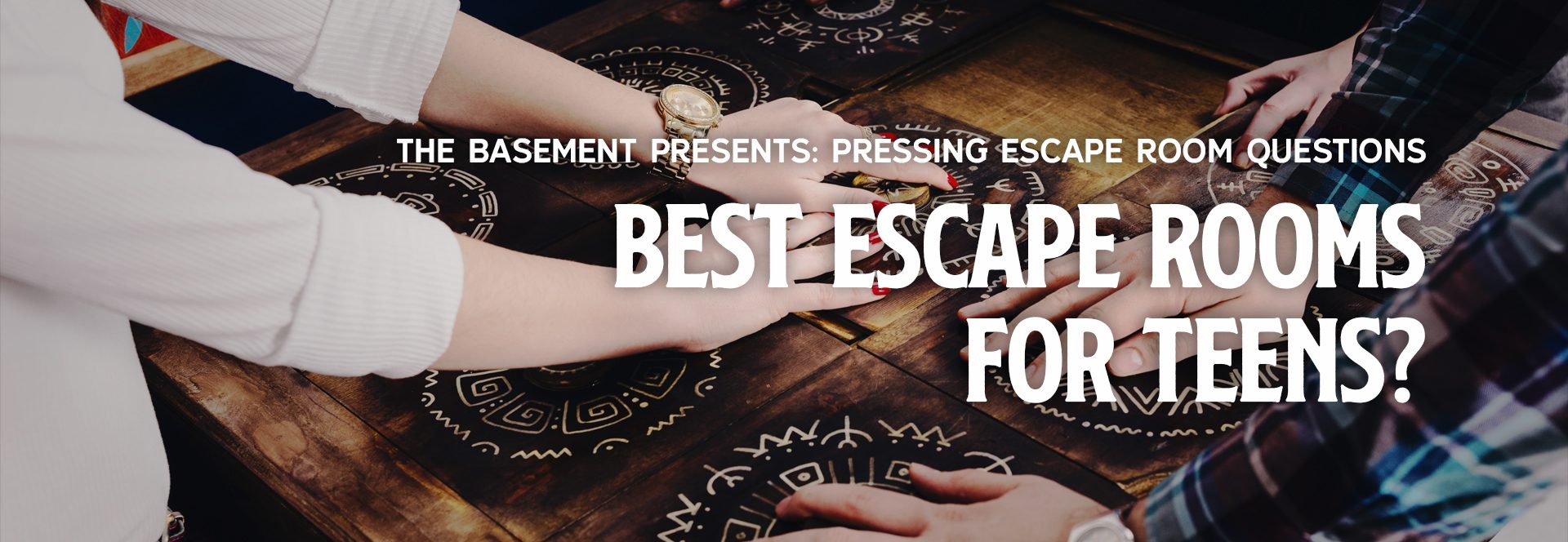 The Best Escape Rooms For Teens