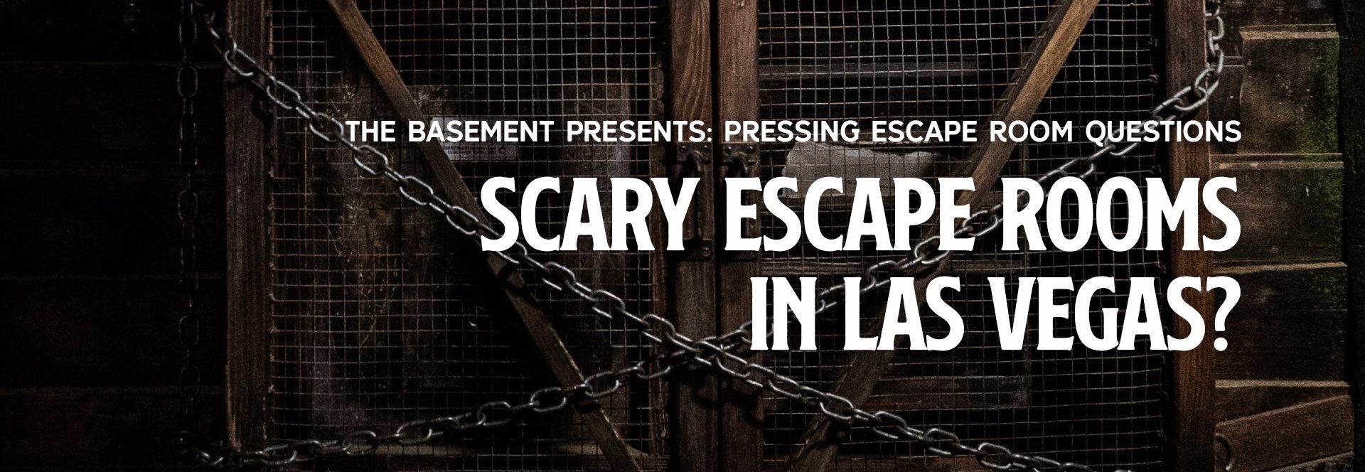 Scary Escape Rooms in Las Vegas