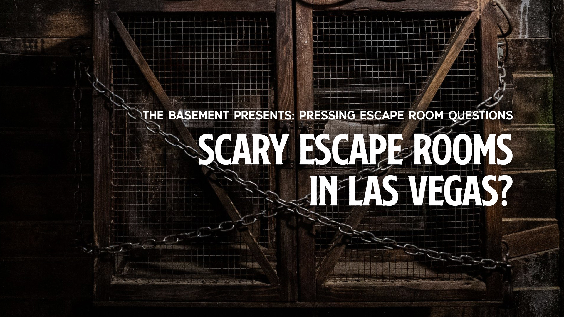 Scary Escape Rooms in Las Vegas