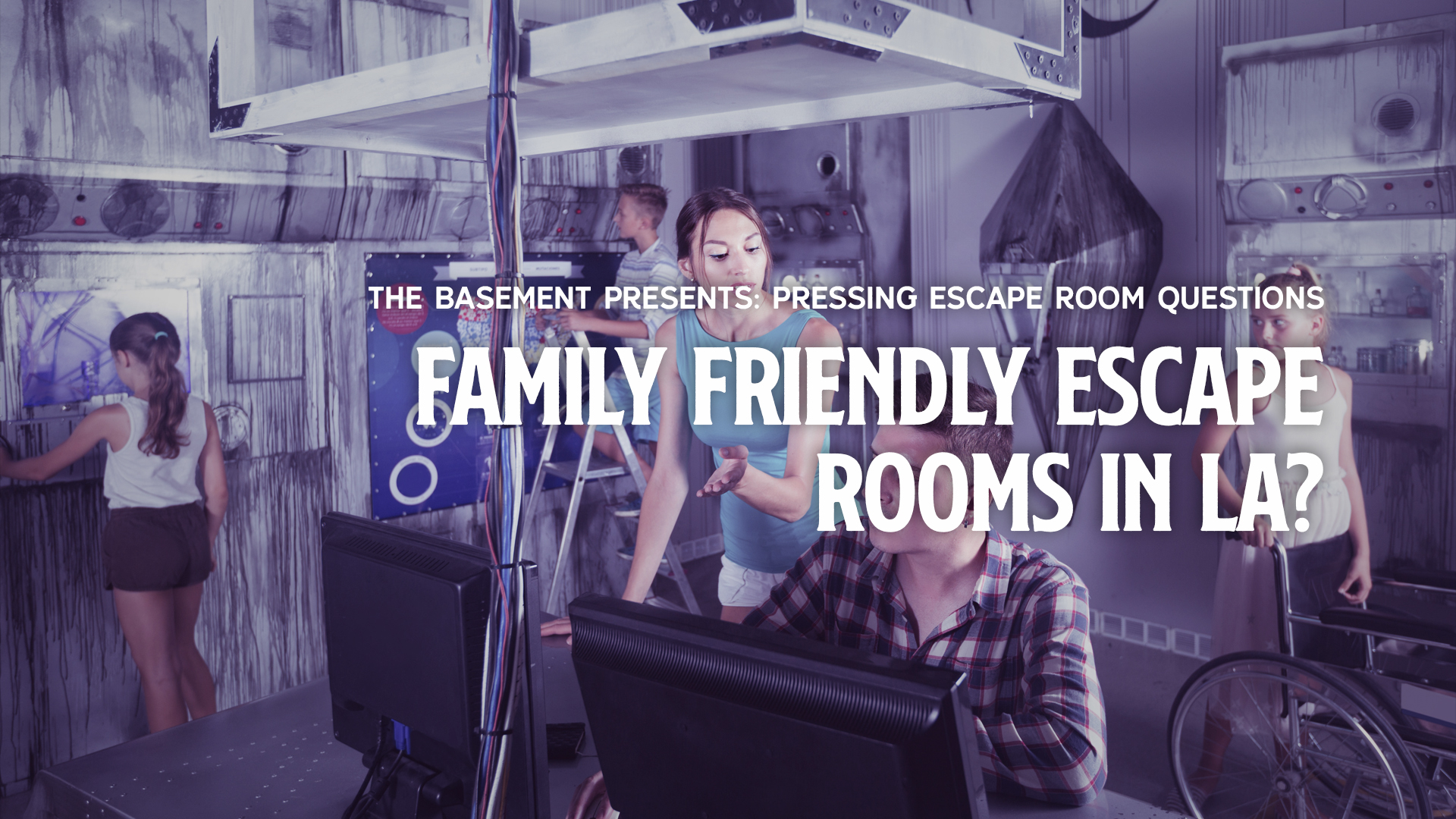 Family Friendly Escape Rooms Los Angeles