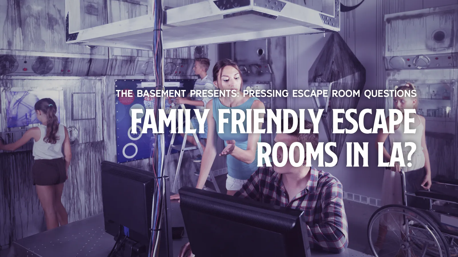 Family Friendly Escape Rooms in Los Angeles, CA